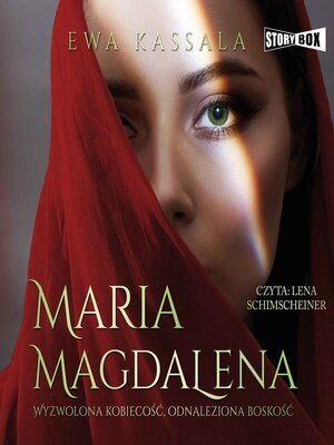 cover image of Maria Magdalena. Wyzwolona kobiecość, odnaleziona boskość